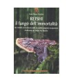 Reishi - il fungo dell'immortalità